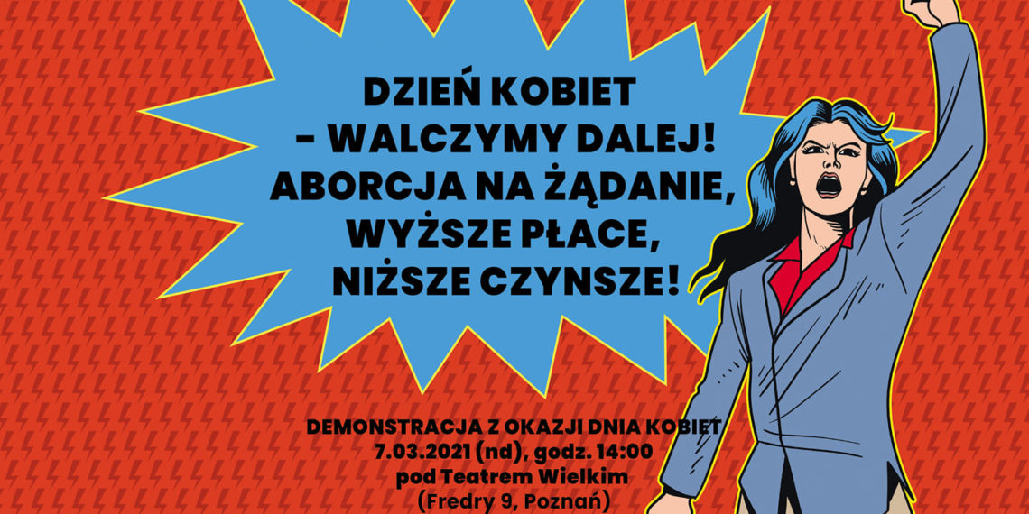 “We keep on fighting on the Women’s Day - Abortion on demand, Higher Wages, Lower Rents"