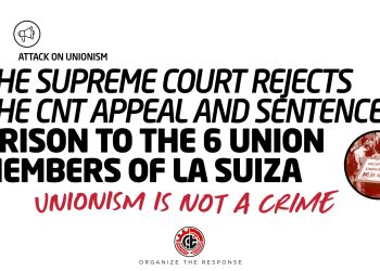 The Supreme Court rejects the CNT appeal  and sentences prison to the 6 union members of La Suiza